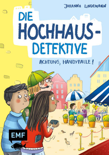 Produktbild: Die Hochhaus-Detektive - Achtung, Handyfalle! (Die Hochhaus-Detektive-Reihe Band 2) | Johanna Lindemann