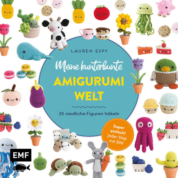 Produktbild: Meine kunterbunte Amigurumi-Welt - super einfach 25 niedliche Figuren häkeln | Lauren Espy