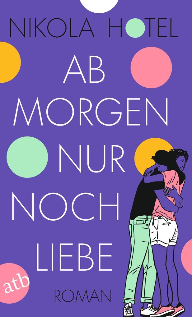 Produktbild: Ab morgen nur noch Liebe | Nikola Hotel