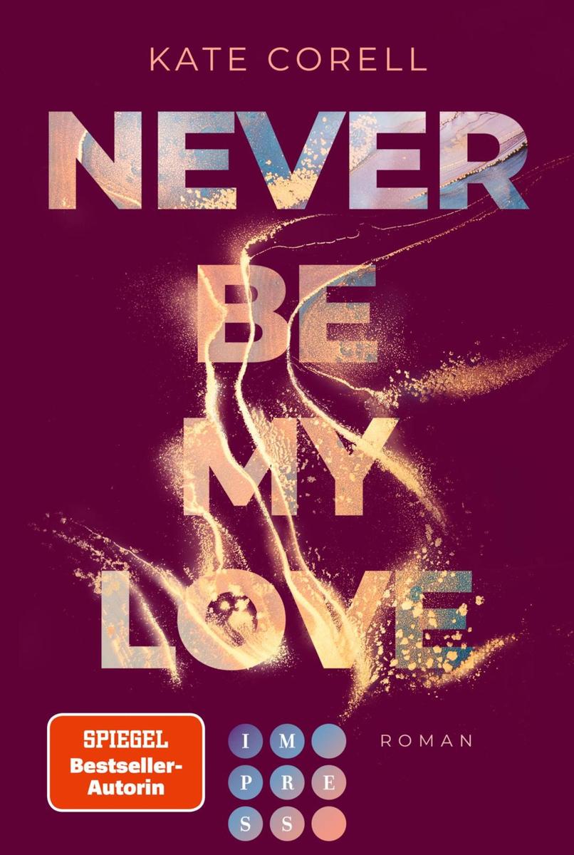 Produktbild: Never Be My Love (Never Be 3) | Kate Corell