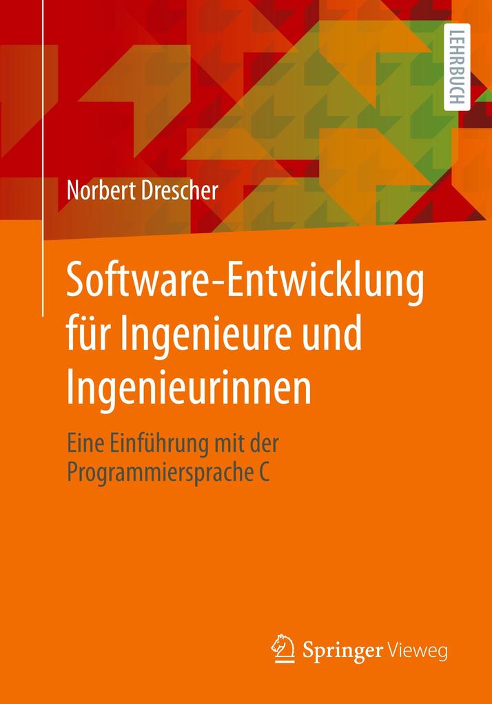 Produktbild: Software-Entwicklung für Ingenieure und Ingenieurinnen | Norbert Drescher