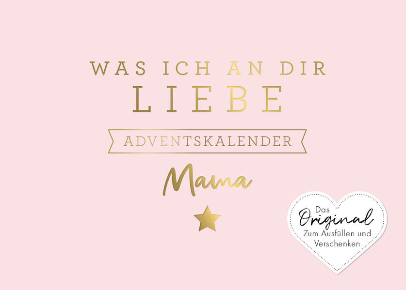 Produktbild: Was ich an dir liebe, Mama - Adventskalender | Alexandra Reinwarth