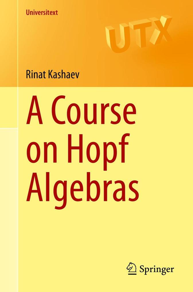 Produktbild: A Course on Hopf Algebras | Rinat Kashaev
