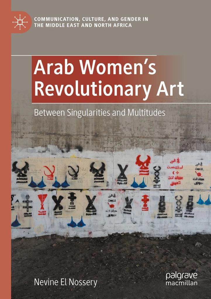 Produktbild: Arab Women's Revolutionary Art | Nevine El Nossery