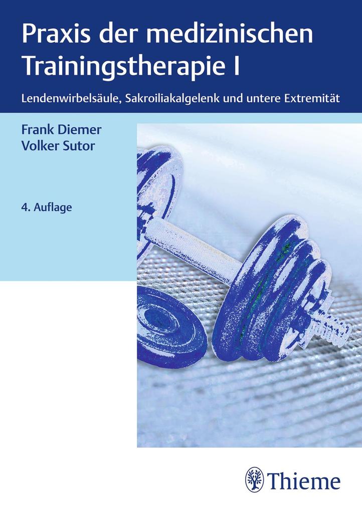 Produktbild: Praxis der medizinischen Trainingstherapie I | Frank Diemer, Volker Sutor