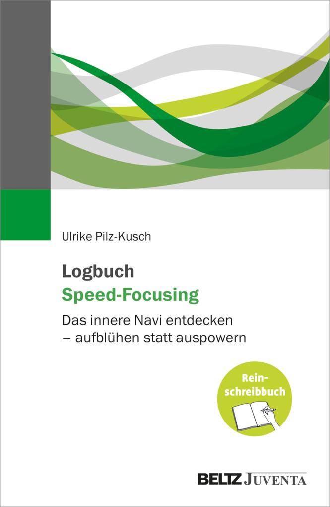 Produktbild: Logbuch Speed-Focusing | Ulrike Pilz-Kusch