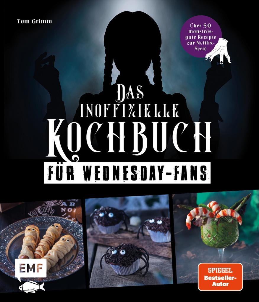 Produktbild: Das inoffizielle Kochbuch für Wednesday-Fans | Tom Grimm