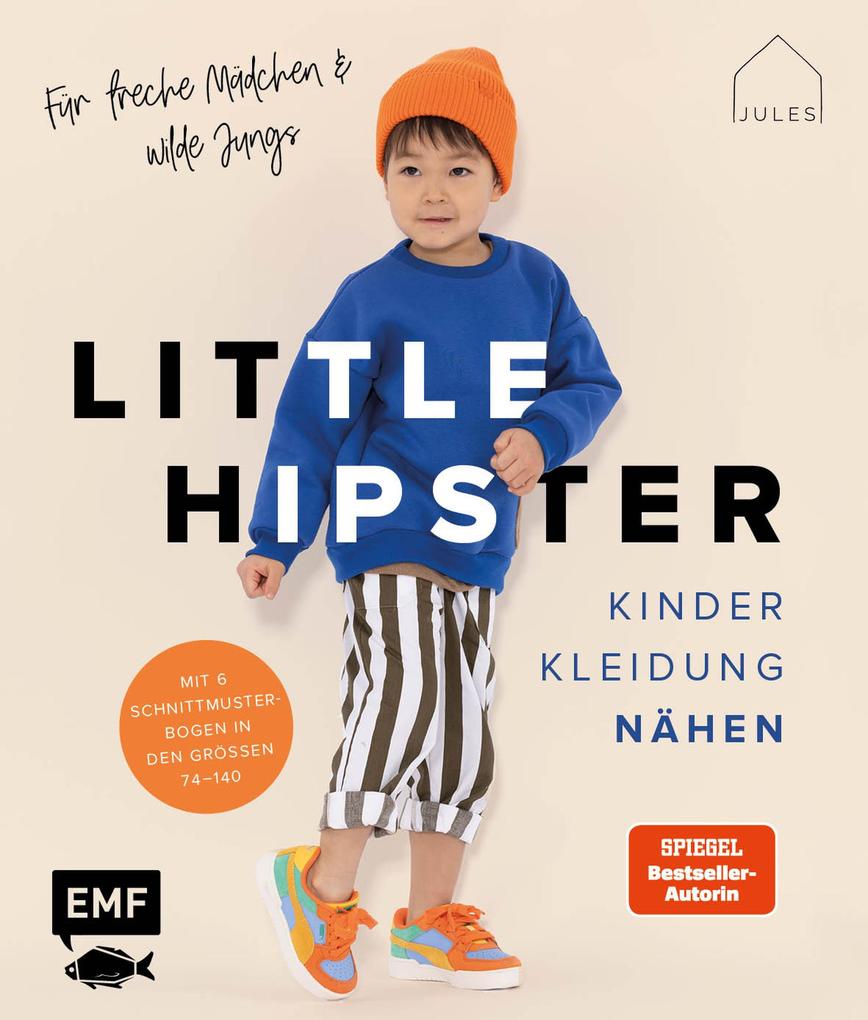 Produktbild: Little Hipster: Kinderkleidung nähen. Für freche Mädchen & wilde Jungs! | JULESNaht