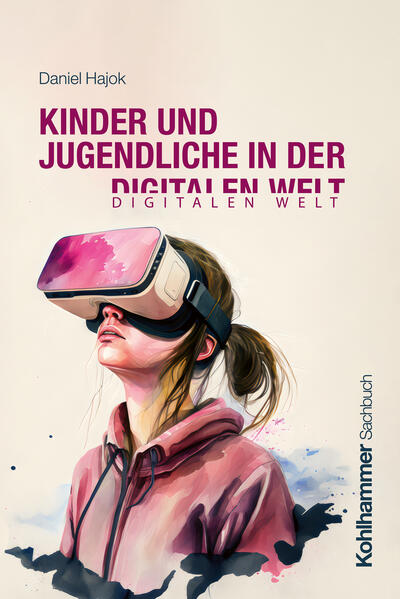 Produktbild: Kinder und Jugendliche in der digitalen Welt | Daniel Hajok
