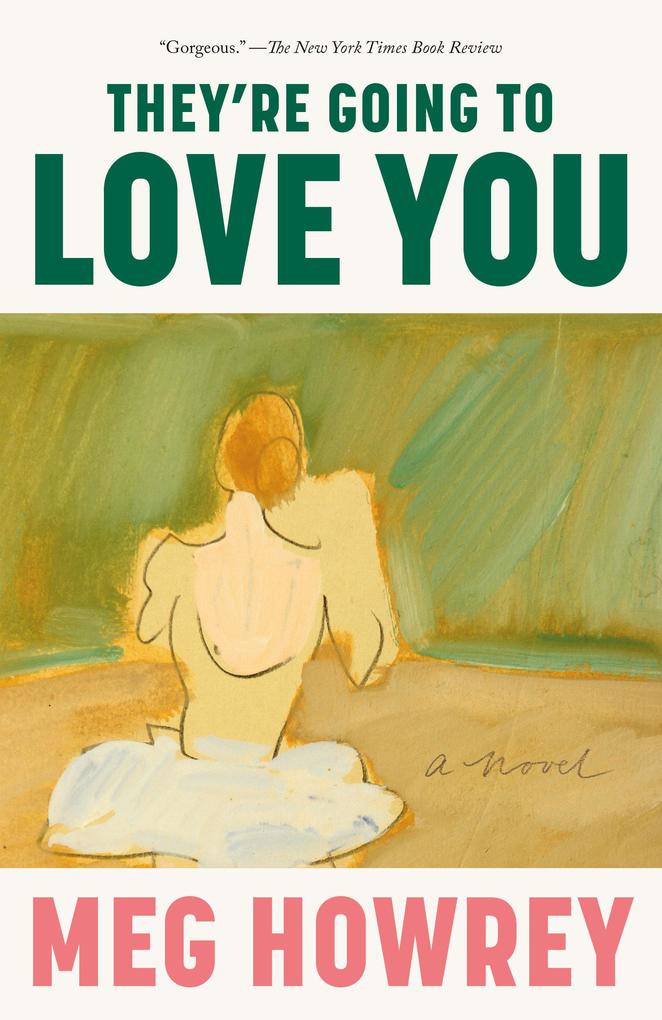 Produktbild: They're Going to Love You | Meg Howrey