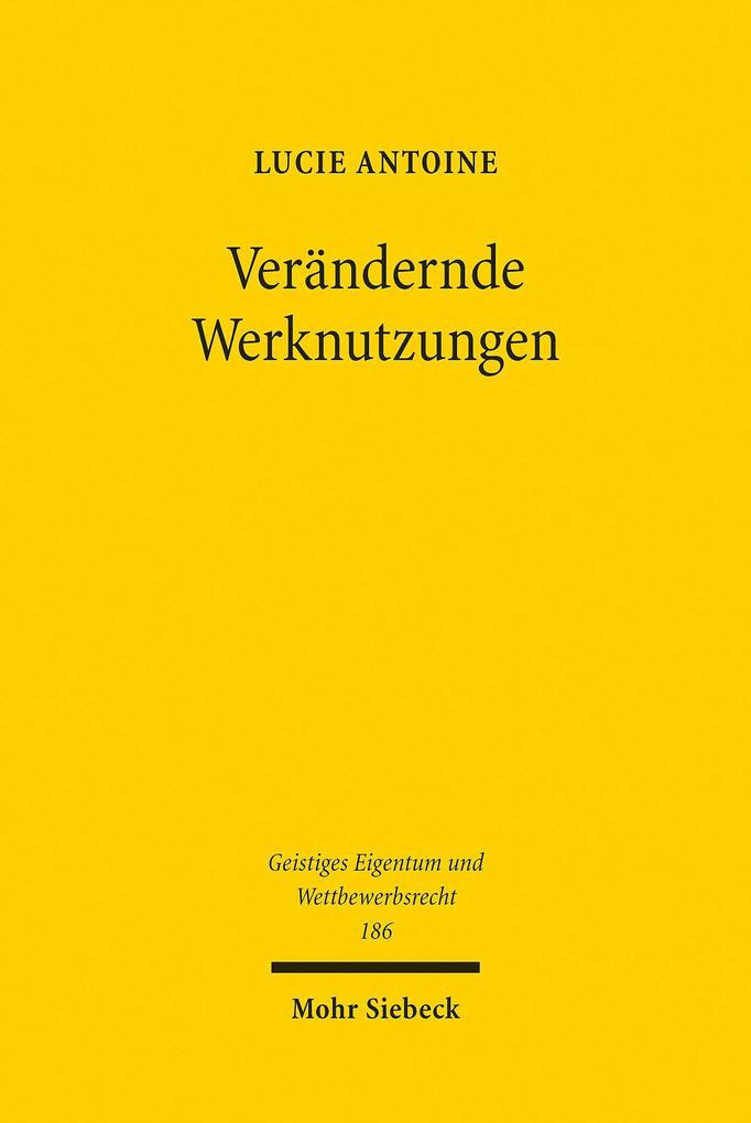 Produktbild: Verändernde Werknutzungen | Lucie Antoine