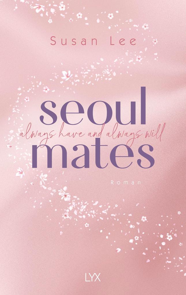 Produktbild: Seoulmates - Always have and always will | Susan Lee