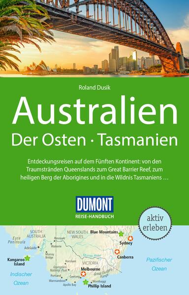 Produktbild: DUMONT Reise-Handbuch Reiseführer Australien, Der Osten und Tasmanien | Roland Dusik