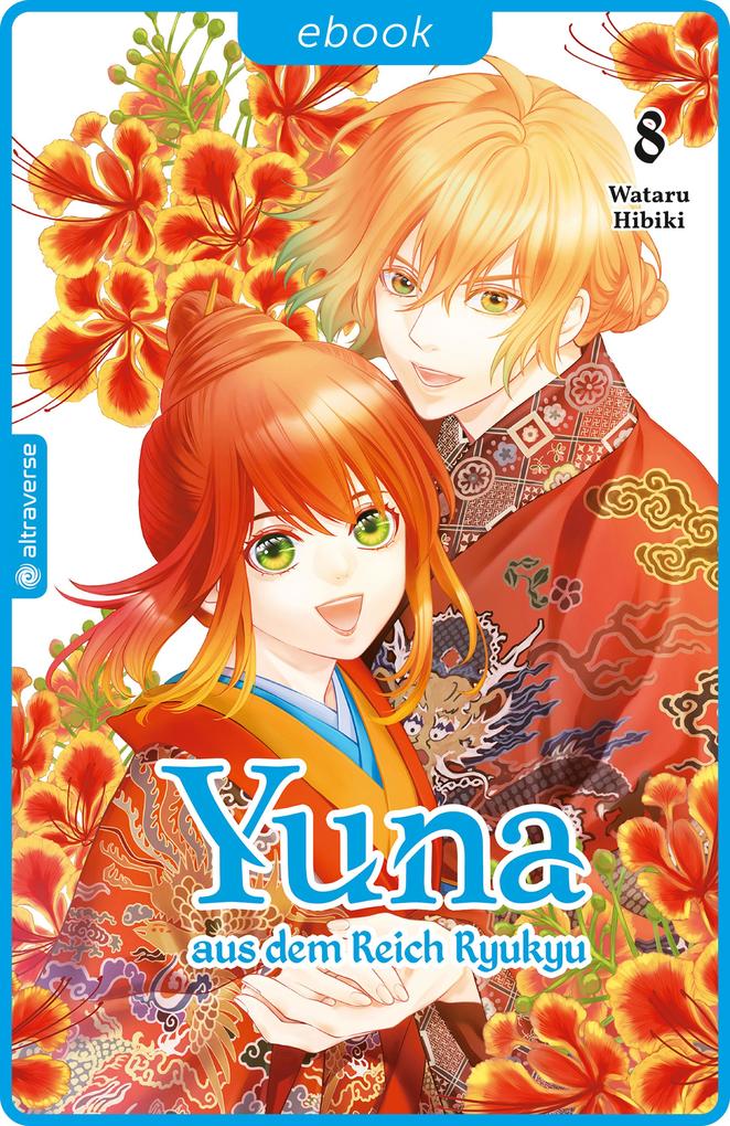 Produktbild: Yuna aus dem Reich Ryukyu 08 | Wataru Hibiki