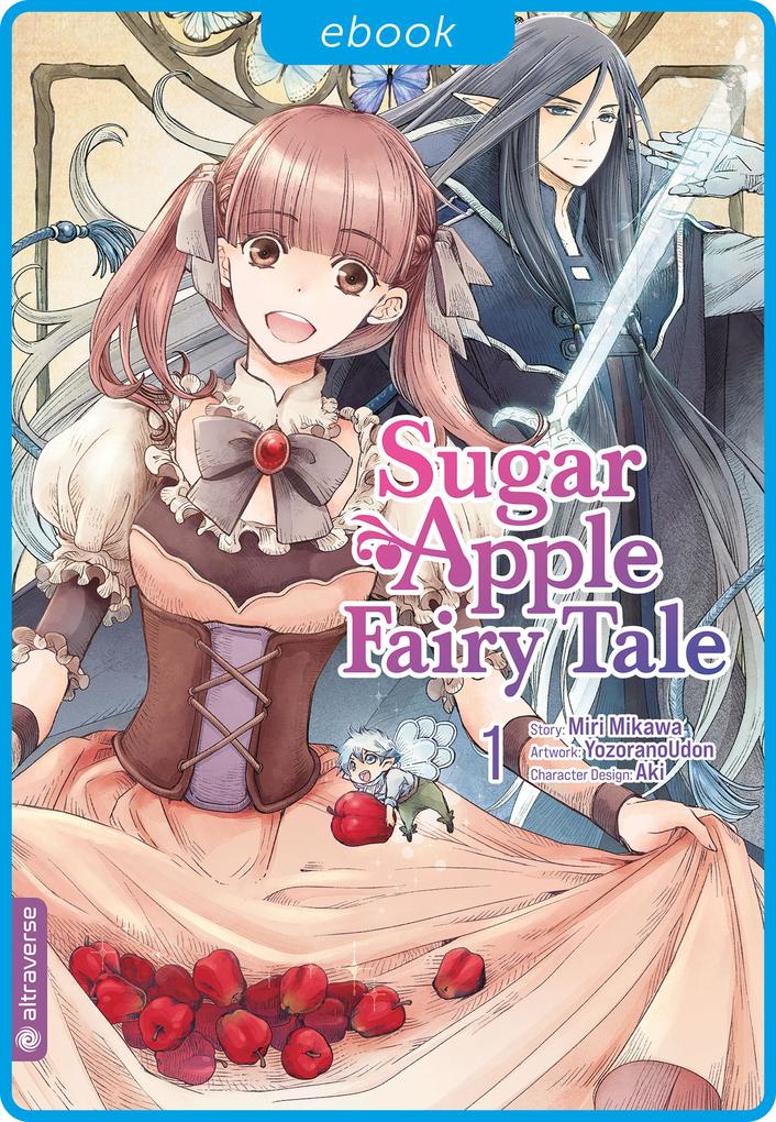 Produktbild: Sugar Apple Fairy Tale 01 | Miri Mikawa, Aki