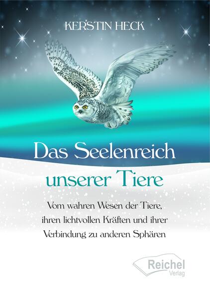 Produktbild: Das Seelenreich unserer Tiere | Kerstin Heck