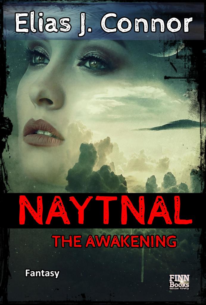 Elias J. Connor: Naytnal - The awakening (deutsche Version) bei ebook.de