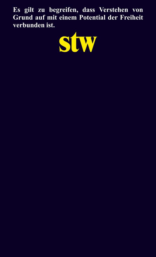 Weitere Ansicht: Die Freiheit des Verstehens | Georg W. Bertram