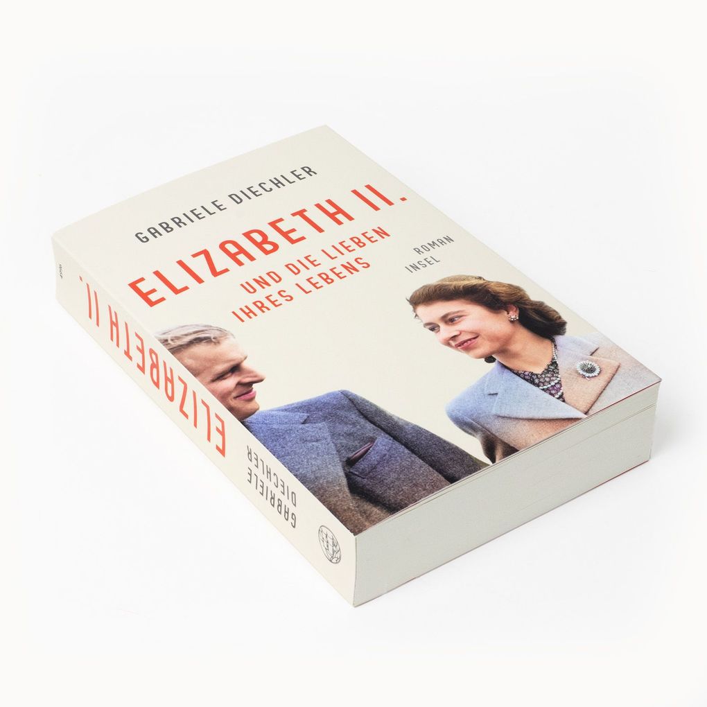 Weitere Ansicht: Elizabeth II. und die Lieben ihres Lebens | Gabriele Diechler