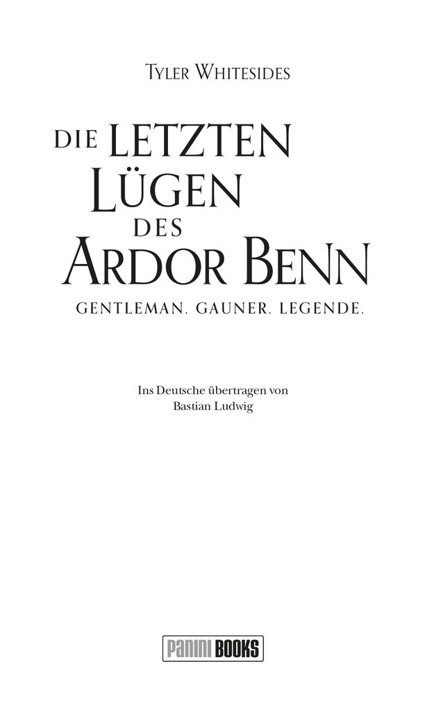 Weitere Ansicht: Die letzten Lügen des Ardor Benn | Tyler Whitesides