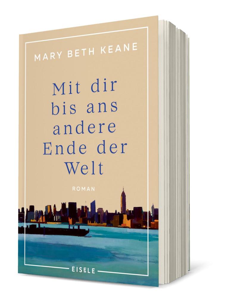 Weitere Ansicht: Mit dir bis ans andere Ende der Welt | Mary Beth Keane