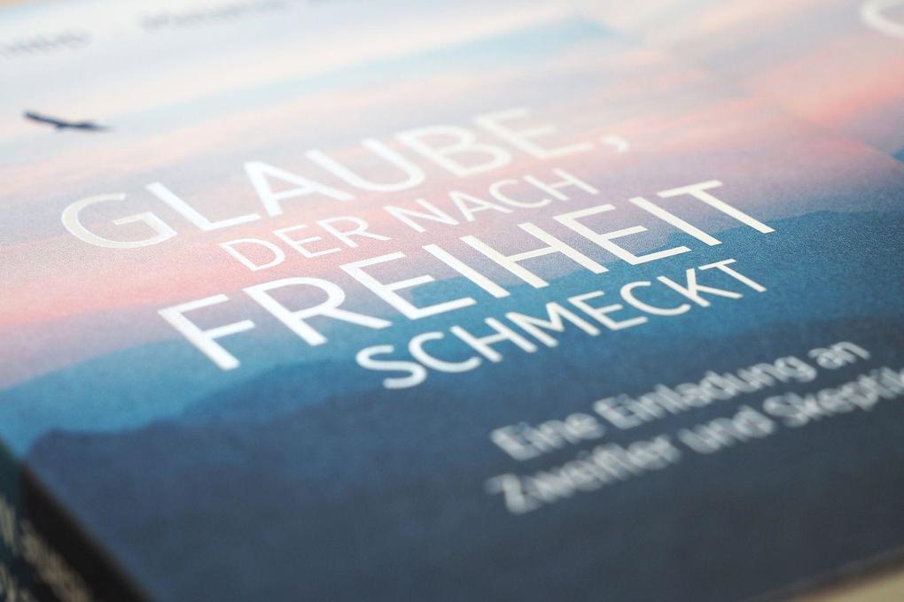 Weitere Ansicht: Glaube, der nach Freiheit schmeckt | Andreas Knapp, Melanie Wolfers