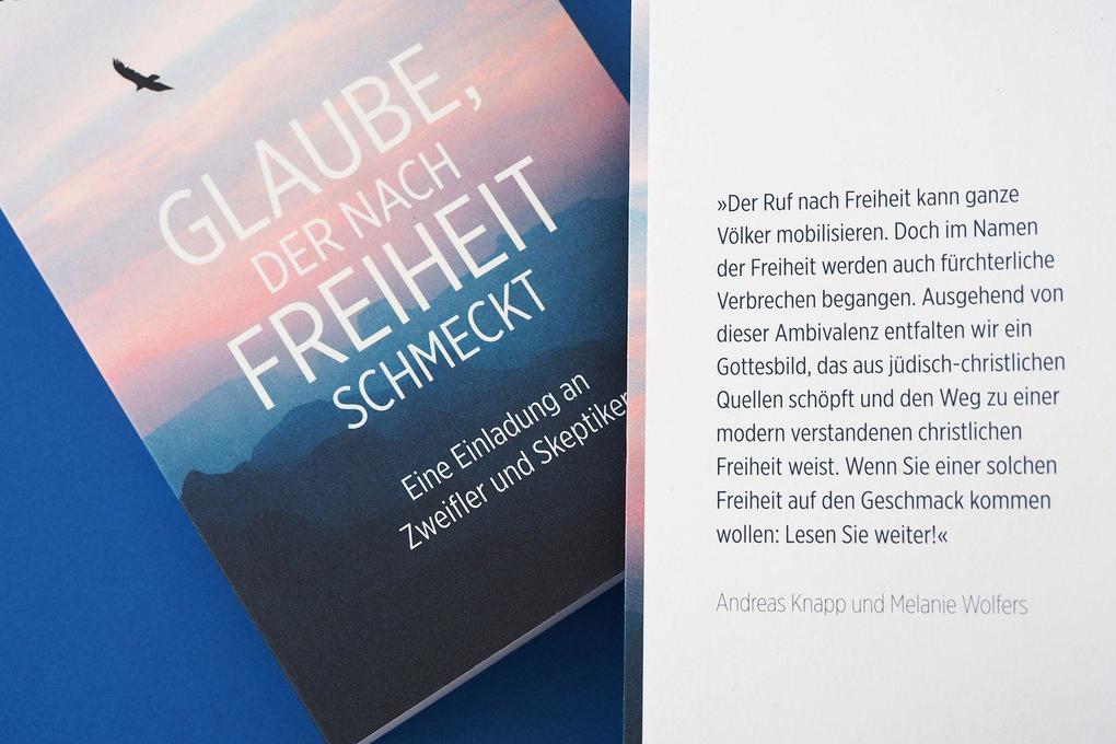 Weitere Ansicht: Glaube, der nach Freiheit schmeckt | Andreas Knapp, Melanie Wolfers
