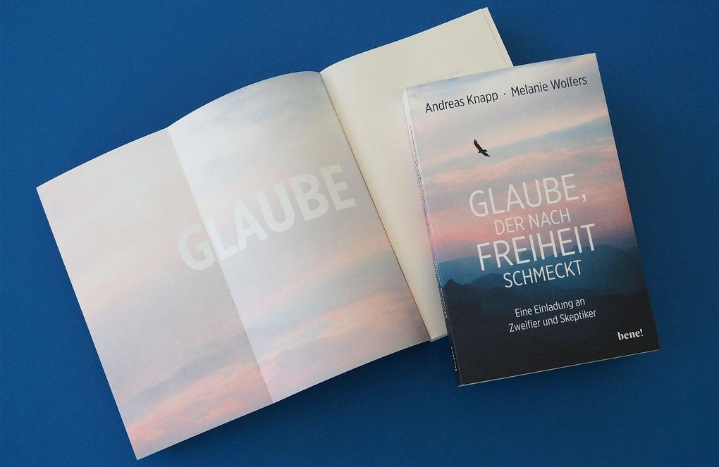 Weitere Ansicht: Glaube, der nach Freiheit schmeckt | Andreas Knapp, Melanie Wolfers