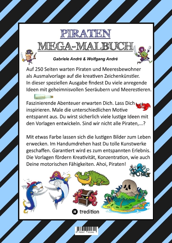 Weitere Ansicht: MEGA MALBUCH - 250 TOLLE PIRATENMOTIVE - MEERESTIERE - MUSCHELN - SCHATZKISTEN - HAIE - KRAKEN - SCHIFFE - PIRATEN | Gabriele André, Wolfgang André