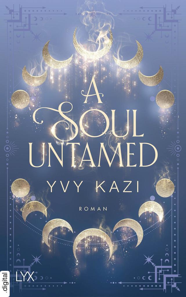 Produktbild: A Soul Untamed | Yvy Kazi