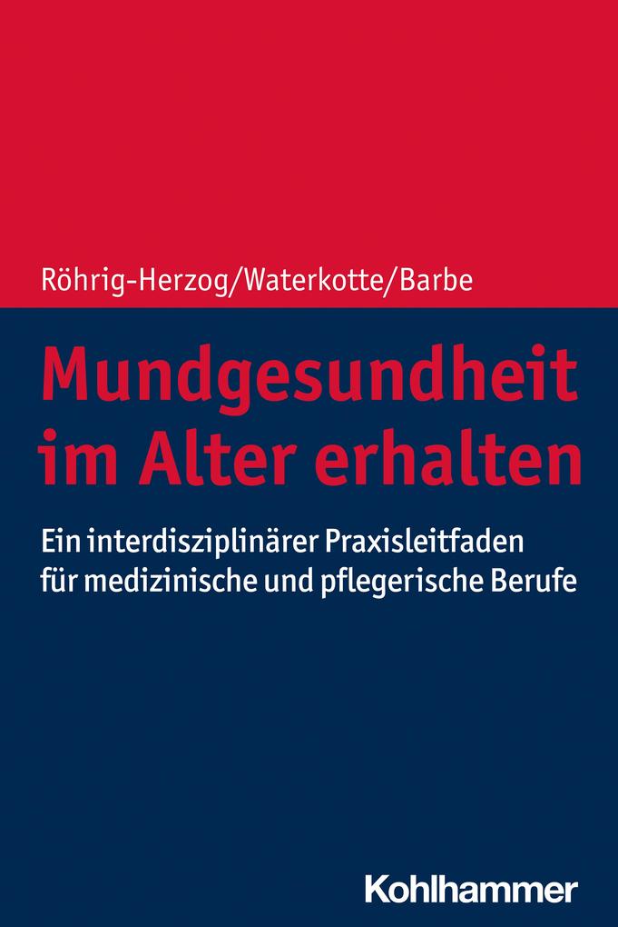 Produktbild: Mundgesundheit im Alter erhalten | Gabriele Röhrig-Herzog, Ramona Waterkotte, Anna Greta Barbe