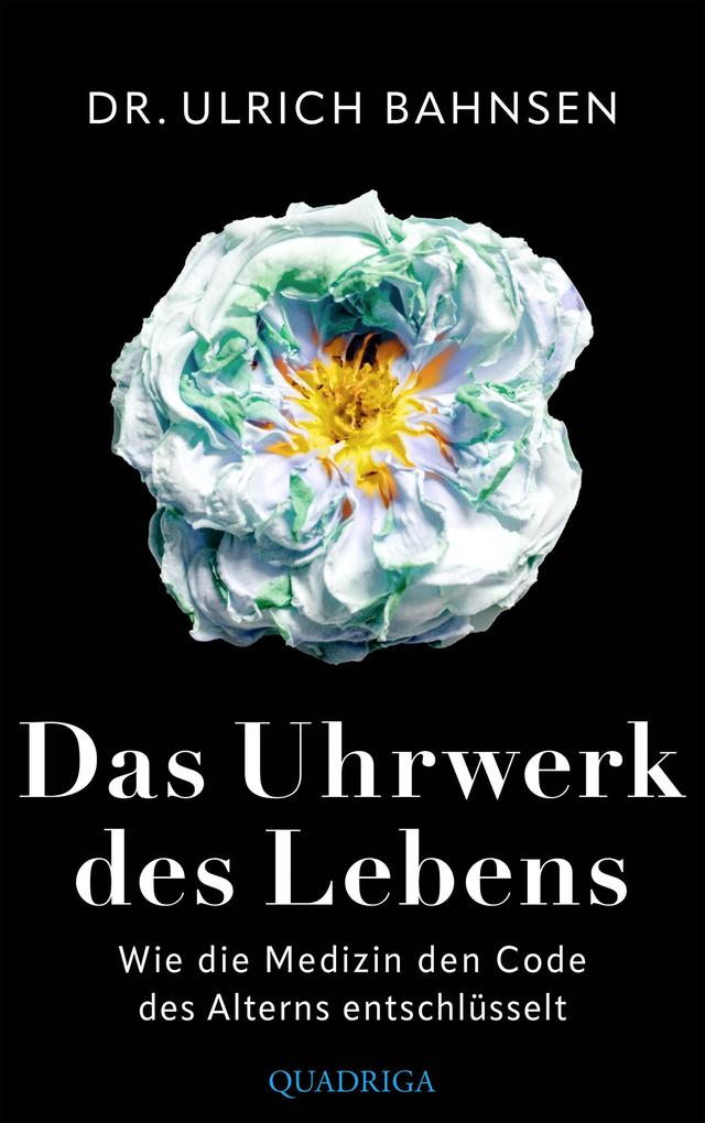 Produktbild: Das Uhrwerk des Lebens | Ulrich Bahnsen