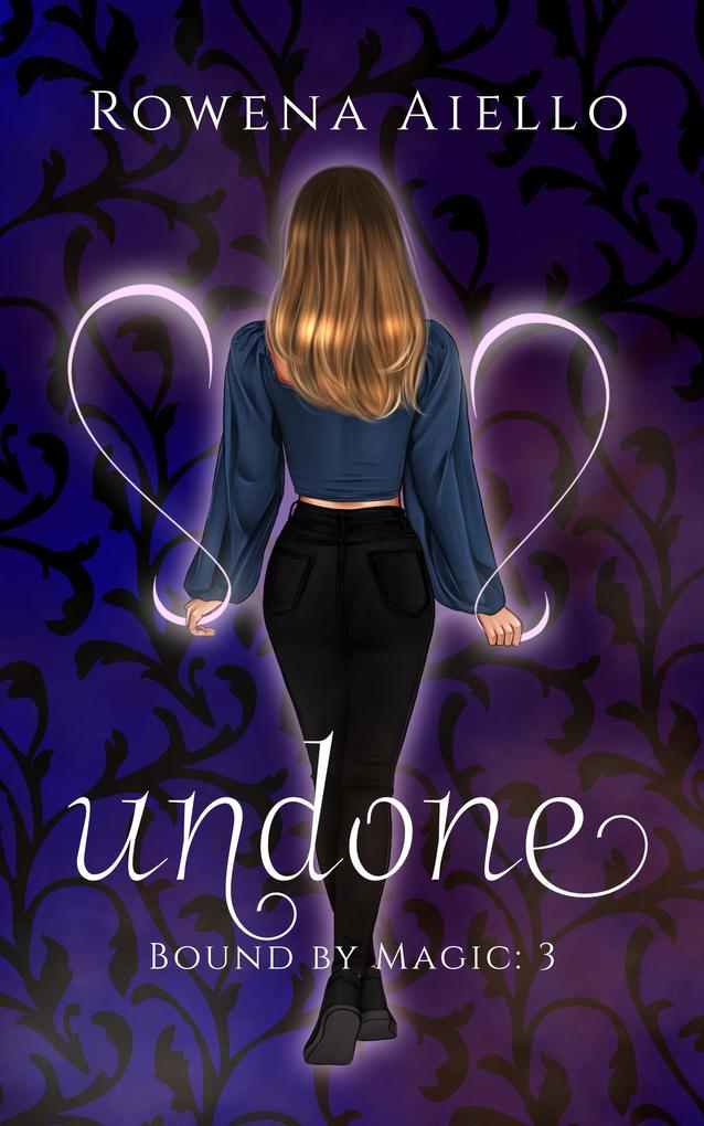 Produktbild: Undone (Bound by Magic, #3) | Rowena Aiello