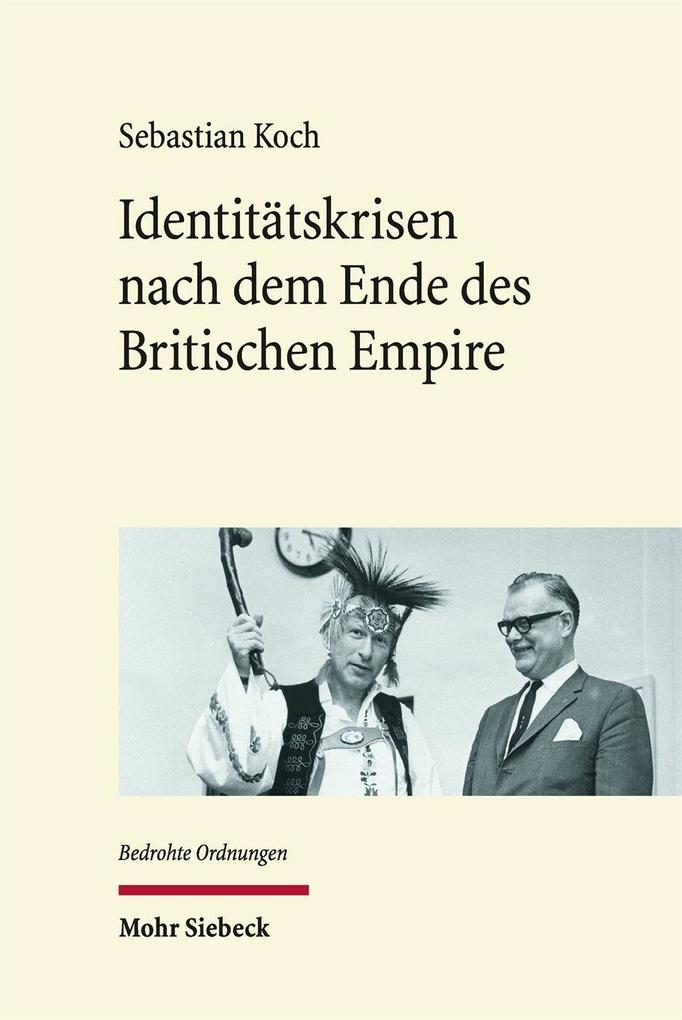 Produktbild: Identitätskrisen nach dem Ende des Britischen Empire | Sebastian Koch