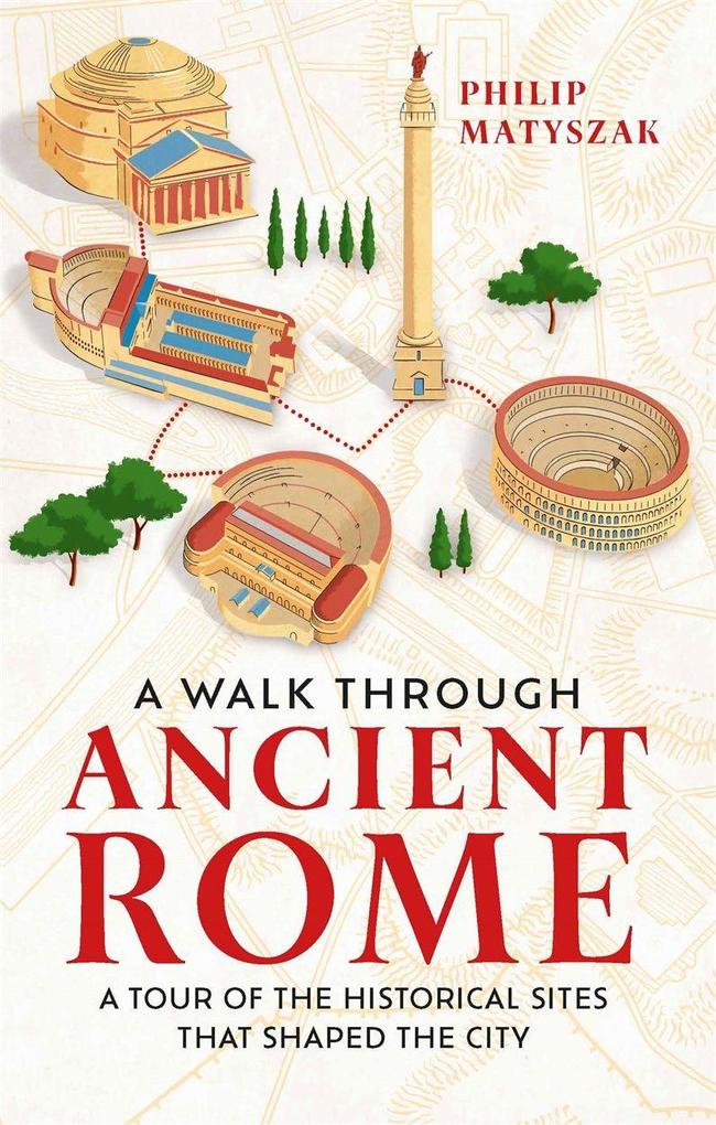 Produktbild: A Walk Through Ancient Rome | Philip Matyszak