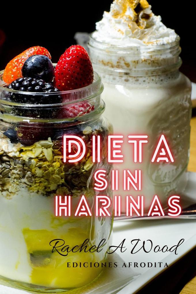 Produktbild: Dieta sin Harinas | Rachel A Wood