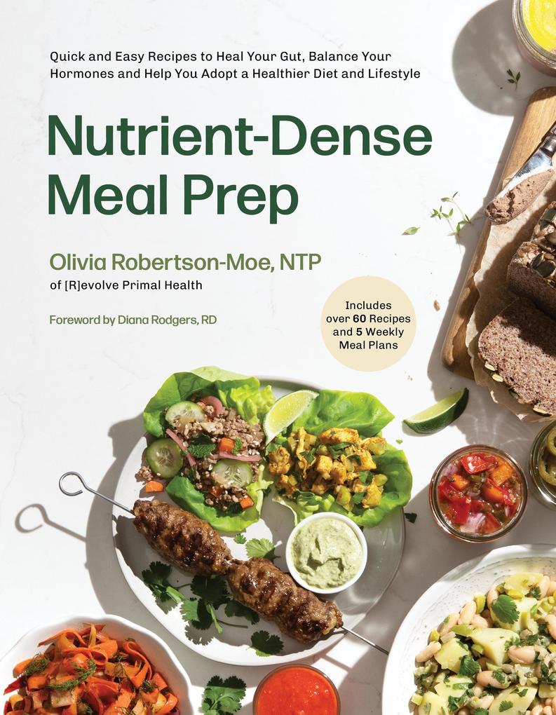Produktbild: Nutrient-Dense Meal Prep | Olivia Robertson-Moe