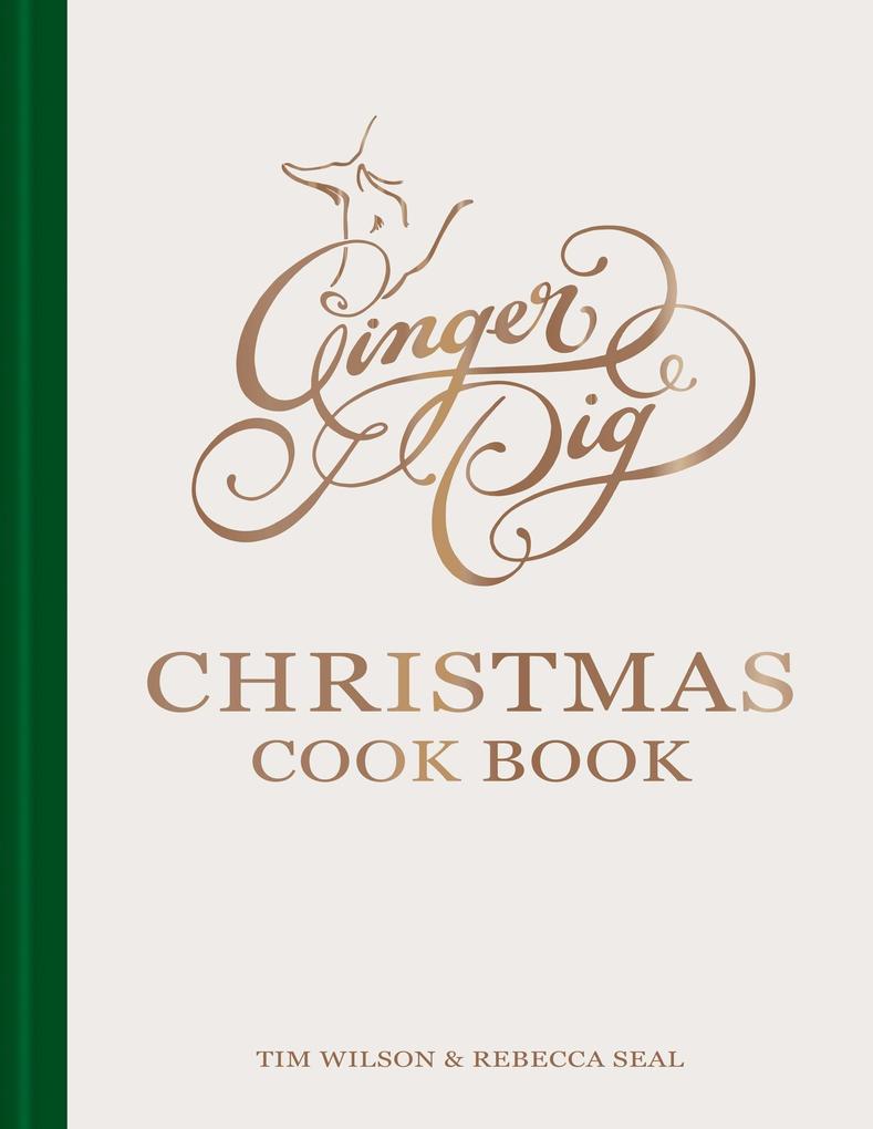 Produktbild: Ginger Pig Christmas Cook Book | Tim Wilson, Rebecca Seal