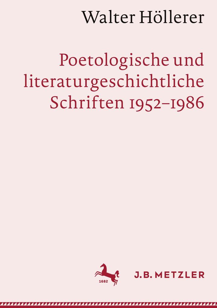 Produktbild: Walter Höllerer: Poetologische und literaturgeschichtliche Schriften 1952-1986