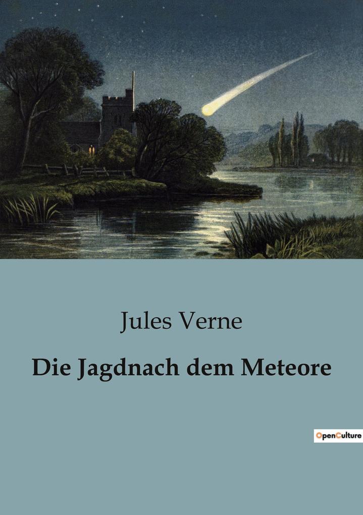 Produktbild: Die Jagdnach dem Meteore | Jules Verne