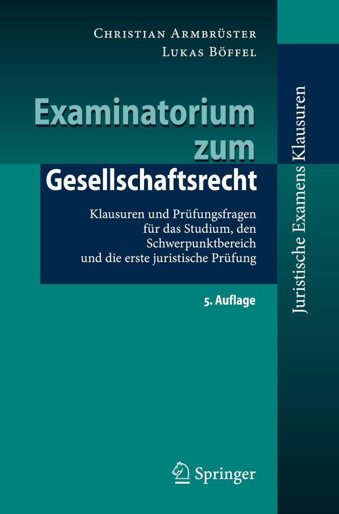 Produktbild: Examinatorium zum Gesellschaftsrecht | Christian Armbrüster, Lukas Böffel