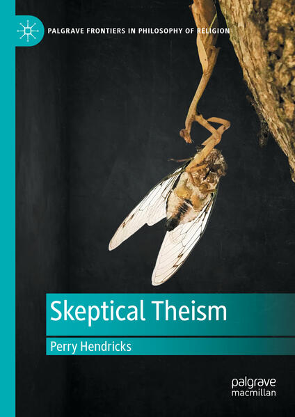 Produktbild: Skeptical Theism | Perry Hendricks
