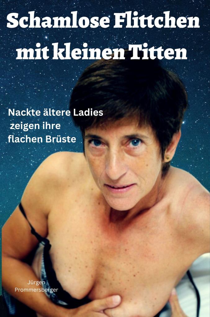 Produktbild: Schamlose Flittchen mit kleinen Titten | Jürgen Prommersberger