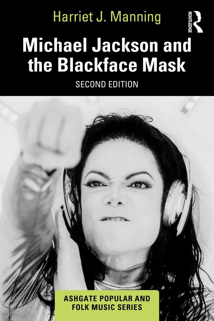 Produktbild: Michael Jackson and the Blackface Mask | Harriet J. Manning