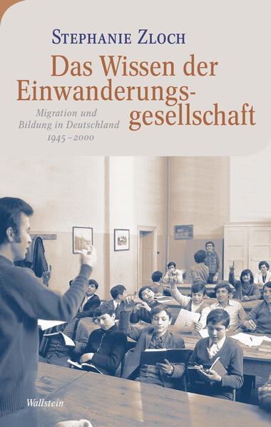 Produktbild: Das Wissen der Einwanderungsgesellschaft | Stephanie Zloch