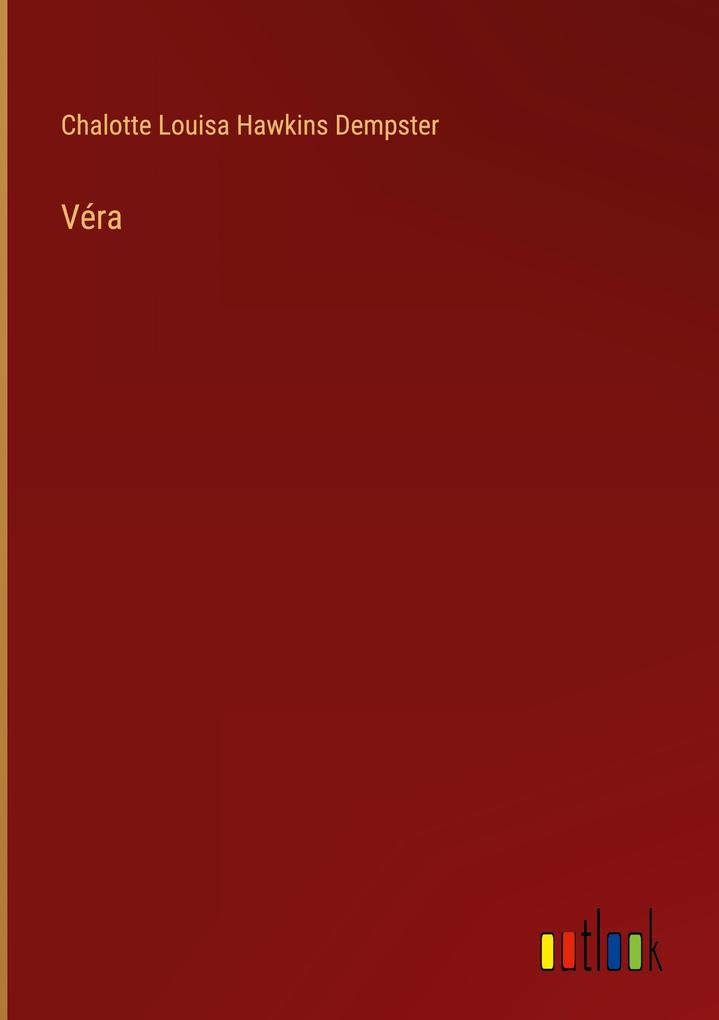 Produktbild: Véra | Chalotte Louisa Hawkins Dempster