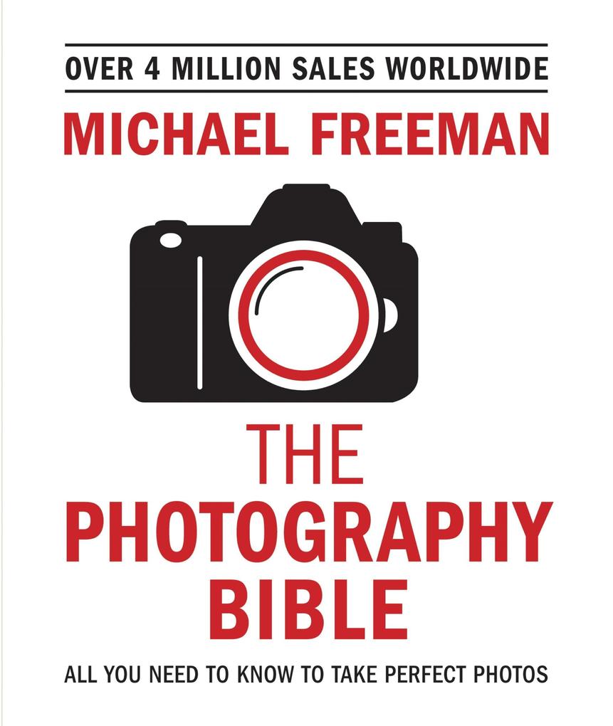 Produktbild: The Photography Bible | Michael Freeman