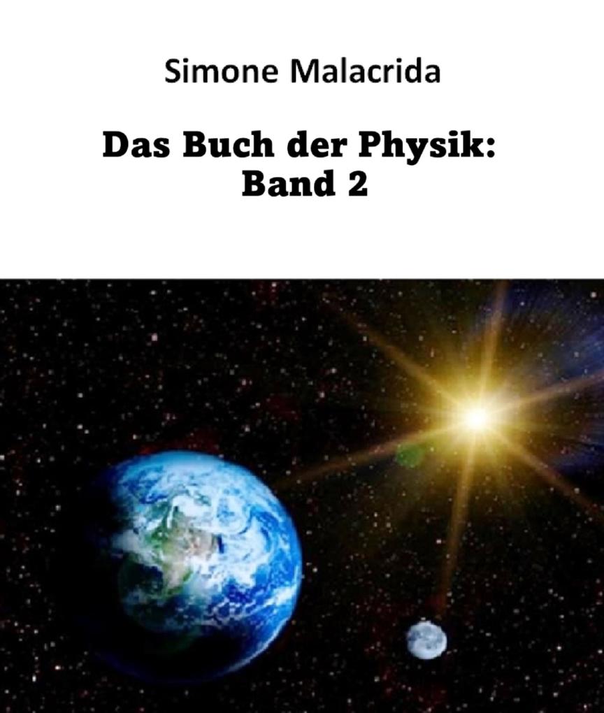 Produktbild: Das Buch der Physik: Band 2 | Simone Malacrida
