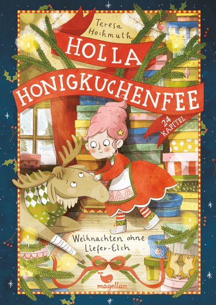 Produktbild: Holla Honigkuchenfee - Weihnachten ohne Liefer-Elch | Teresa Hochmuth