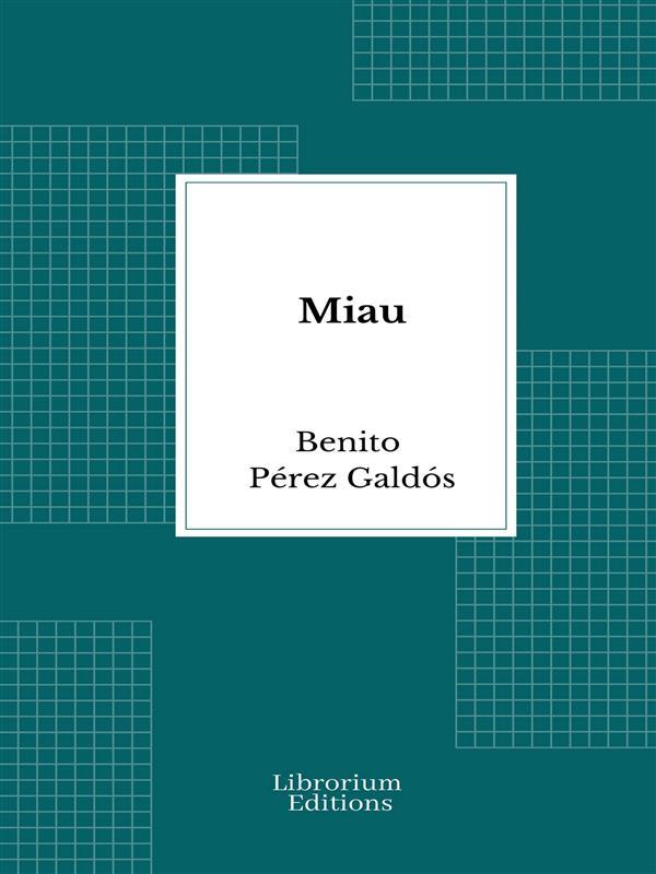 Produktbild: Miau | Benito Pérez Galdós